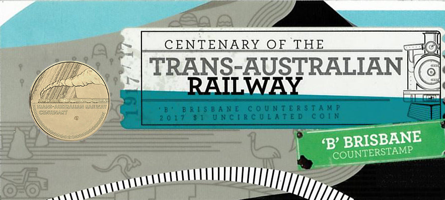 2017 $1 Centenary of The Trans-Australian Railway 'B' Counterstamp Uncirculated Coin