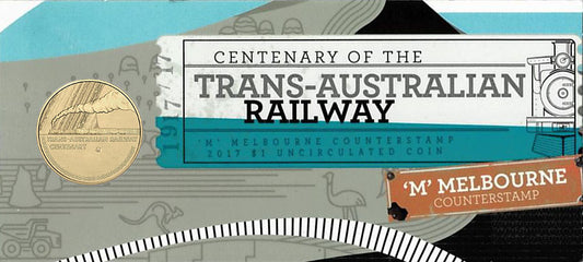 2017 $1 Centenary of The Trans-Australian Railway 'M' Counterstamp Uncirculated Coin