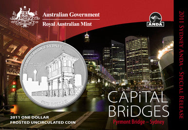 2011 $1 ANDA Sydney Capital Bridges Pyrmont Bridge 1oz Silver Uncirculated Coin