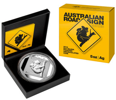 2014 $10 Australian Road Signs Koala 5oz Silver Frosted Uncirculated Coin