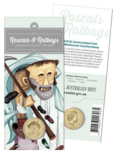 2018 $1 Rascals & Ratbags Australia's Convict Era Alexander Pearce 'M' Counterstamp Uncirculated Coin