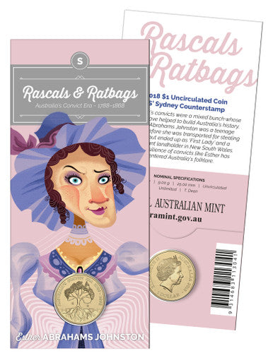2018 $1 Rascals & Ratbags Australia's Convict Era Esther Abrahams Johnston 'S' Counterstamp Uncirculated Coin