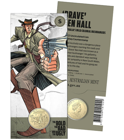 2019 $1 Australian Bushrangers The Bold The Bad and The Ugly 'Brave' Ben Hall 'S' Counterstamp Uncirculated Coin