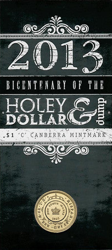 2013 $1 Bicentenary of The Holey Dollar & Dump 'C' Mintmark Uncirculated Coin