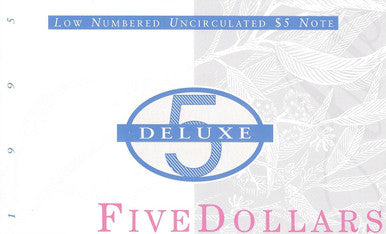 1995 $5 Deluxe Low Numbered Uncirculated Note