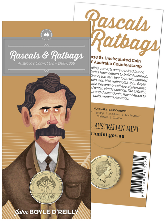 2018 $1 Rascals & Ratbags Australia's Convict Era Boyle O'Reilly Australia Counterstamp Uncirculated Coin