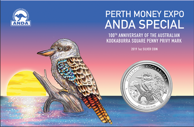2019 $1 ANDA Perth 100th Anniversary of The Australian Koookaburra 'Square Penny' Privy Mark 1oz Silver Uncirculated Coin